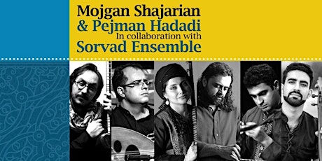 Mojgan Sharjarian & Pejman Hadadi in Collaboration with Sorvad Ensemble tickets