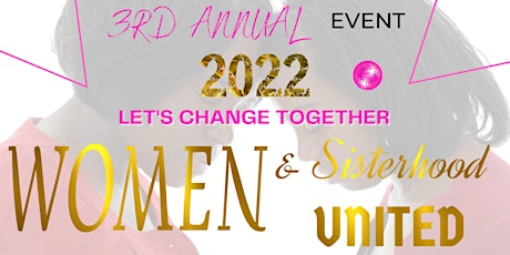 3rd Annual Let's Change Together Event tickets