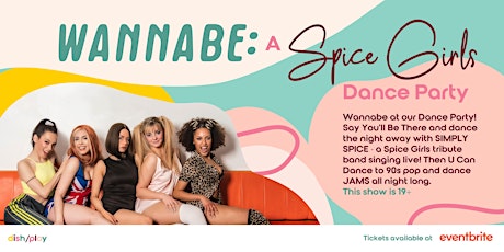 Wannabe: A Spice Girls Dance Party! tickets