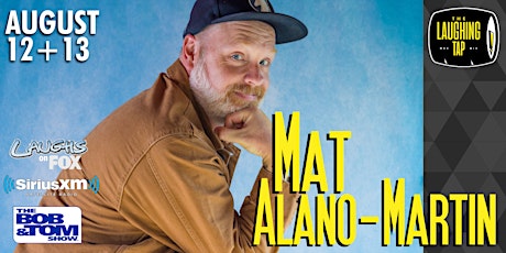 Mat Alano-Martin at The Laughing Tap tickets