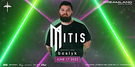 MitiS at Royale | 6.17.22 | 10:00 PM | 21+ tickets