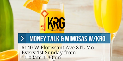 Money Talk & Mimosas W/KRG STL Every 1st Sunday