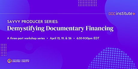 Image principale de Savvy Producer Series: Demystifying Documentary Financing