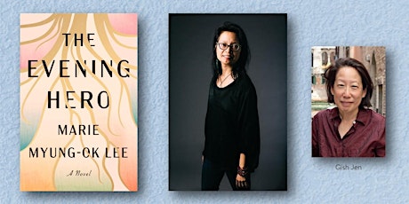 Two Master Writers in Conversation! MARIE MYUNG-OK LEE and GISH JEN! Tickets