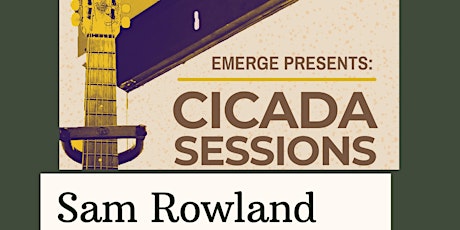 Cicada Sessions featuring Sam Rowland primary image