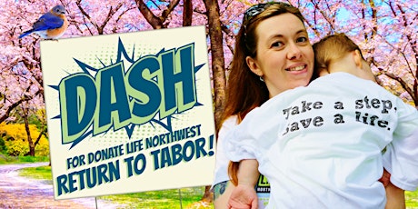 2022 Dash for Donate Life Northwest Walk & Gathering tickets