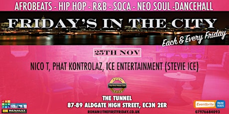 Fridays In The City - Nico T, Phat Kontrolaz & Ice Entertainment primary image