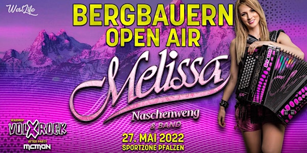 MELISSA NASCHENWENG LIVE | Bergbauern Open Air