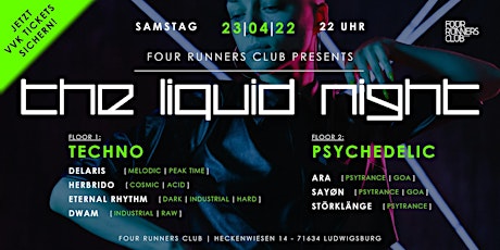 Hauptbild für THE LIQUID NIGHT - Techno & Psytrance | Four Runners Club Ludwigsburg