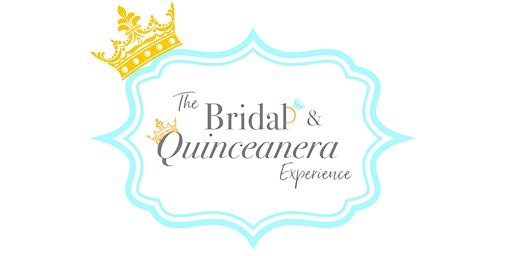 The Bridal and Quinceanera Experience