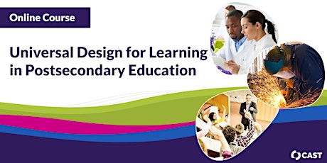 Universal Design for Learning in Postsecondary Education  - Summer 2022