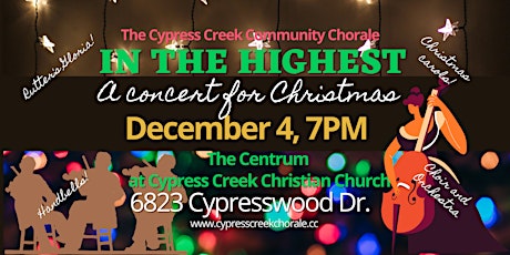 The Cypress Creek Community Chorale - "In the Highest," a Christmas Concert tickets