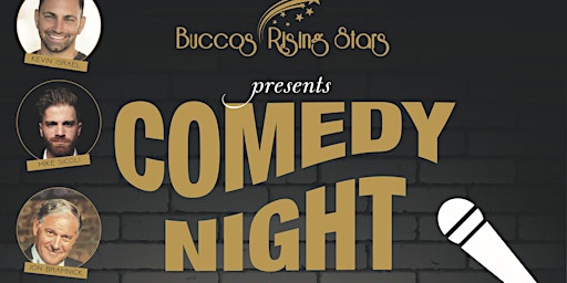 A Night Of Comedy With Bucco's Rising Stars