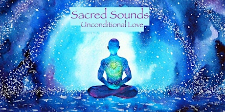 Sacred Sounds: Unconditional Love Meditation primary image