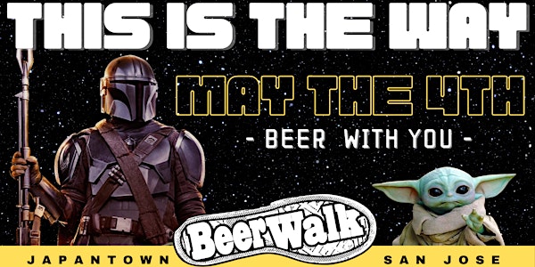 Beerwalk - May the 4th BEer With You