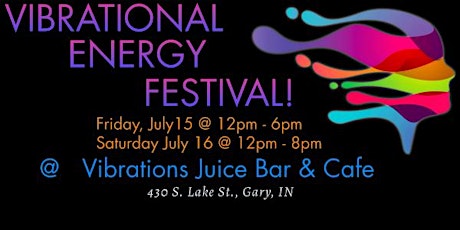 2nd Annual Vibrations Energy Festival tickets