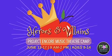 Project Encore Music Theatre Summer Camp 2022 - WEEK 1 tickets