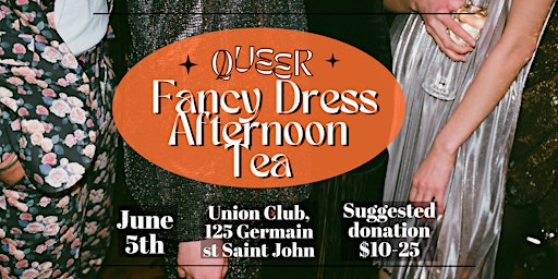 Queer  Fancy Dress Afternoon Tea