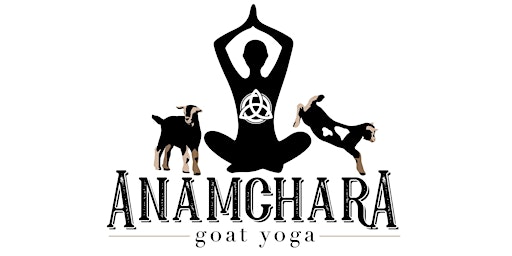 Anamchara Goat Yoga- Gallatin Farmer’s Market