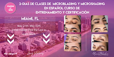 Image principale de Clases de Microblading y  Microshading, 2 días en Español (Miami, FL)