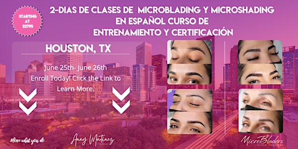 Clases de Microblading y  Microshading, 2 días en Español (Houston, TX)