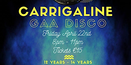 Carrigaline GAA Club Disco primary image