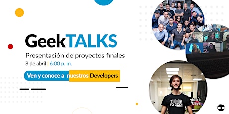 GeekTALKS: ¡Presentación de proyectos finales!