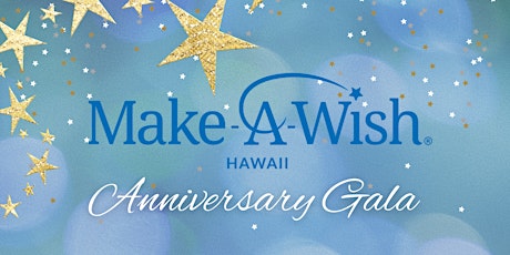 Maui Under the Stars - Make-A-Wish - Anniversary Gala tickets