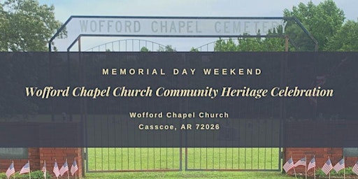 Wofford Chapel Church Community Heritage Celebration