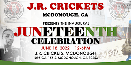 Juneteenth  Celebration  J.R. Crickets McDonough tickets