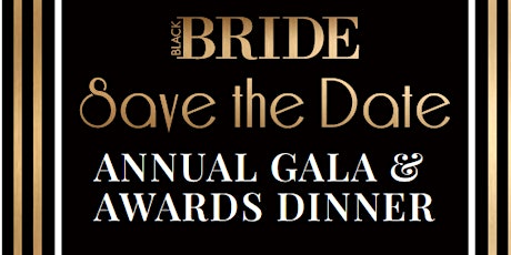 Black Bride Magazine Gala & Awards Dinner tickets