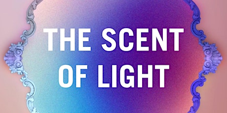 Imagen principal de THE SCENT OF LIGHT