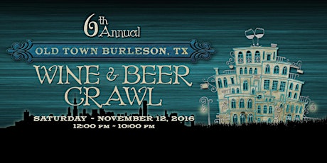 6th Annual Burleson Wine & Beer Crawl - Door primary image