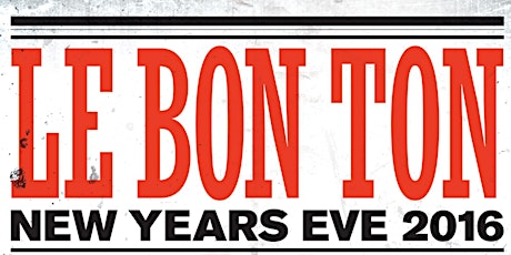 The Le Bon Ton 1st Annual NYE Carnival Extravaganza primary image