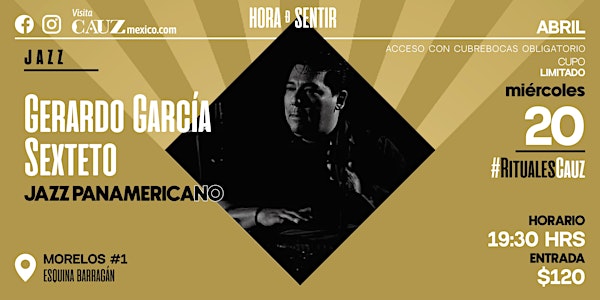 Gerardo García Sexteto | Jazz panamericano