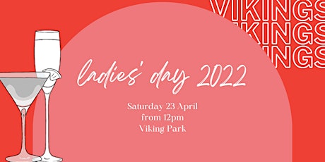 2022 Ladies Day, presented by Vikings Rugby primary image