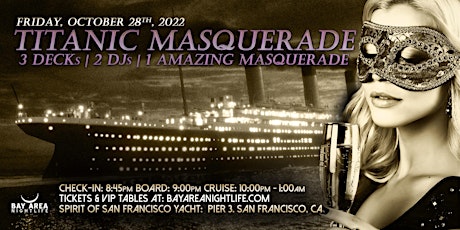 SF Halloween Yacht Party - Pier Pressure Titanic Masquerade Friday Cruise tickets