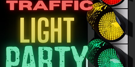Traffic Light Party: Singles Mixer **DAY PARTY**
