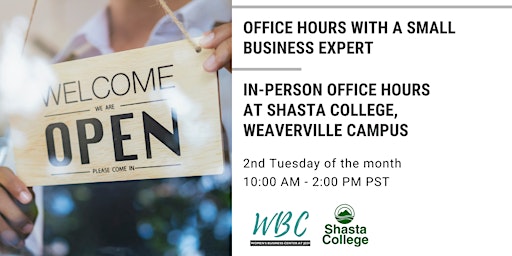Office Hours with a Small Business Expert - Weaverville Shasta College