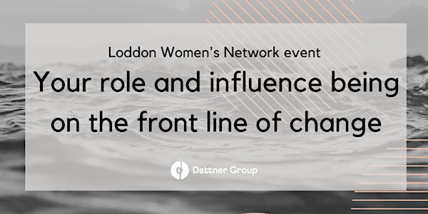 Loddon Women's Network : Your role and influence being on the front line