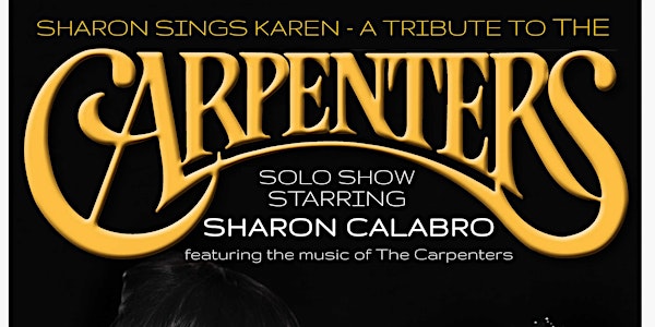 Sharon Sings Karen - A Tribute to The Carpenters (Show Only)