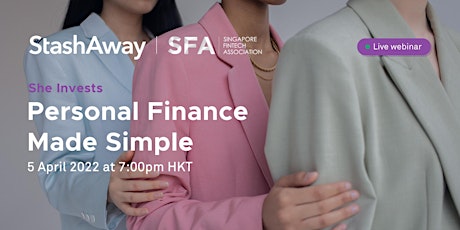 Singapore Fintech Association x StashAway: Personal Finance Made Simple