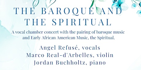 The Baroque and the Spiritual - A Vocal Chamber Concert tickets