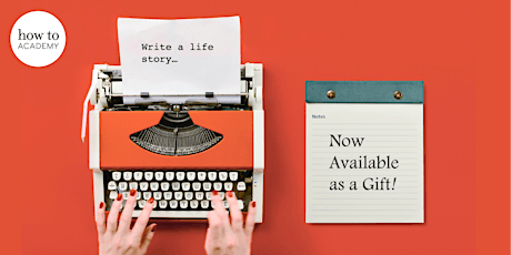 How to Write a Life Story – a Four-Part Online Masterclass | Frances Wilson