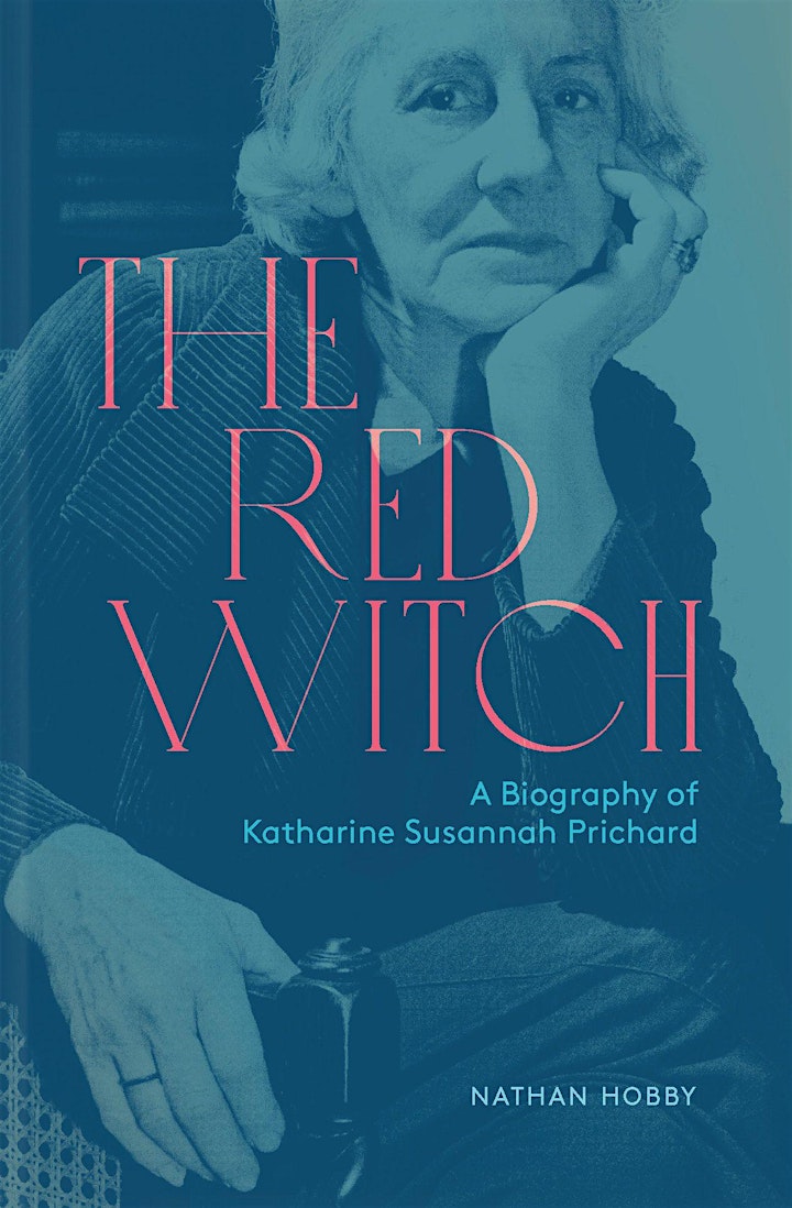 The Red Witch - Nathan Hobby talks biography of Katharine Susannah Prichard image