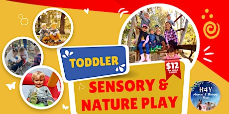 Toddler Sensory & Nature play are now every Friday tickets