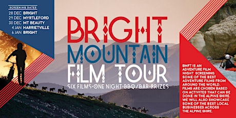 Bright Mountain Film Tour - Myrtleford 29 December primary image