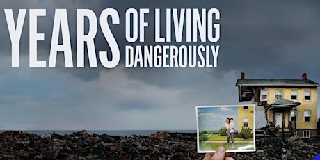 Years of Living Dangerously - Advance Screening primary image