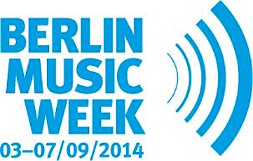 Hauptbild für Berlin Music Week 2014