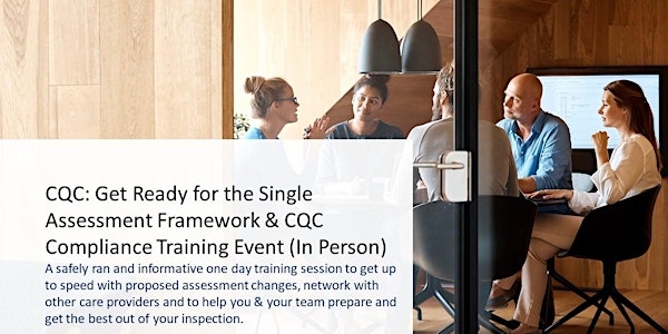 CQC Compliance & the Single Assessment Framework (Training Day/in Person)